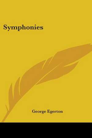 Symphonies de George Egerton