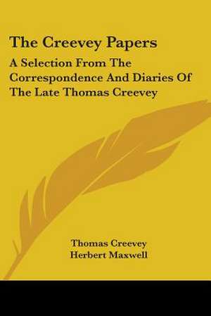 The Creevey Papers de Thomas Creevey