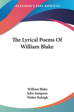 The Lyrical Poems Of William Blake de William Blake