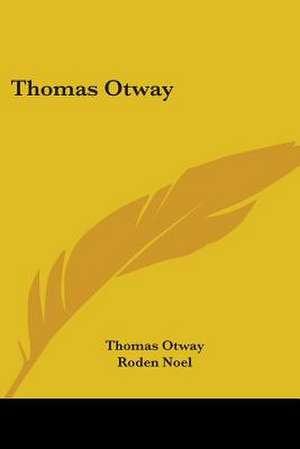 Thomas Otway de Thomas Otway