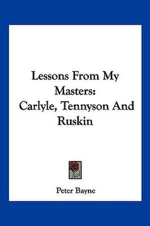 Lessons From My Masters de Peter Bayne