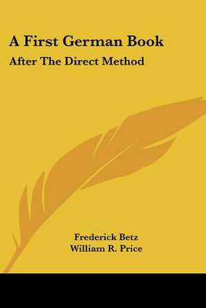 A First German Book de Frederick Betz