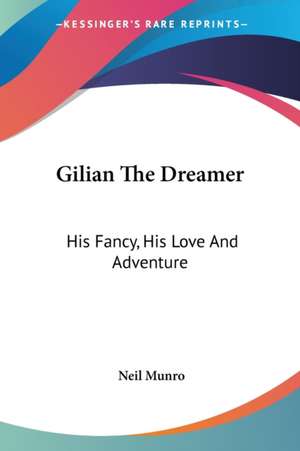 Gilian The Dreamer de Neil Munro