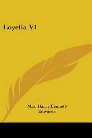 Loyella V1 de Harry Bennett-Edwards