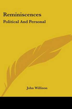 Reminiscences de John Willison