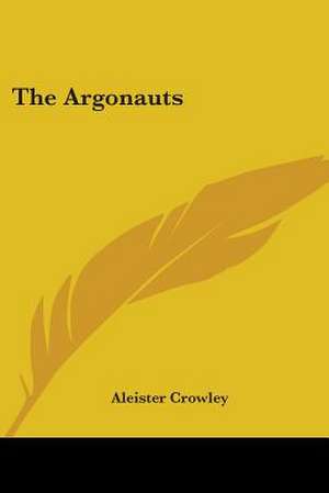 The Argonauts de Aleister Crowley