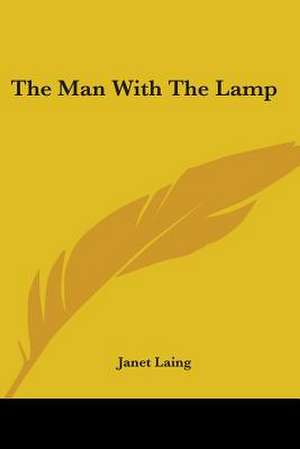 The Man With The Lamp de Janet Laing