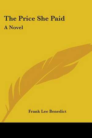 The Price She Paid de Frank Lee Benedict