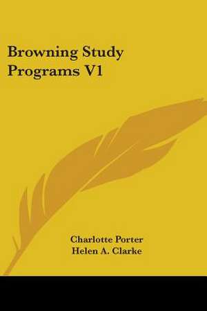 Browning Study Programs V1 de Charlotte Porter