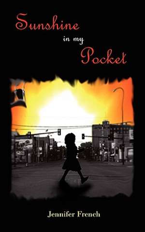 Sunshine in my Pocket de Jennifer French