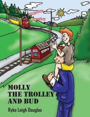 Molly the Trolley and Bud de Ryke Leigh Douglas