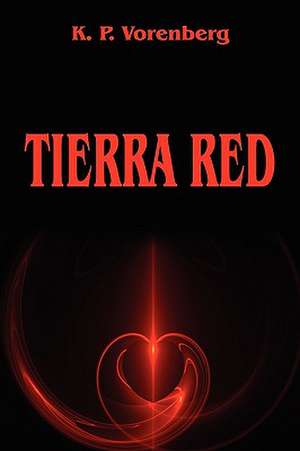 Tierra Red de K P Vorenberg