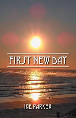 First New Day de Ike Parker