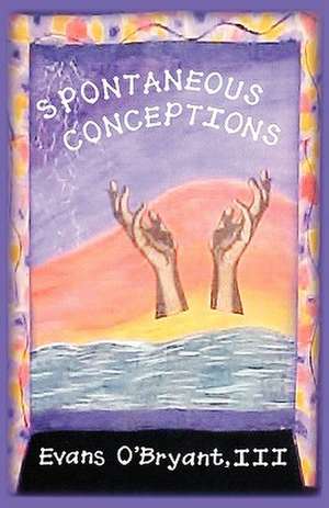 Spontaneous Conceptions de Vanessa Burnett