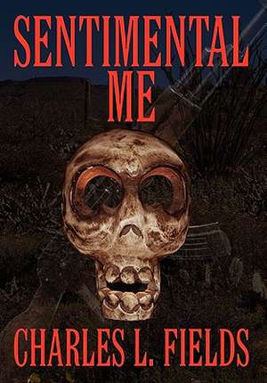 Sentimental Me: Travel Mystery Suspense de Charles L Fields