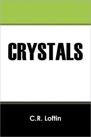 Crystals de C. R. Loftin