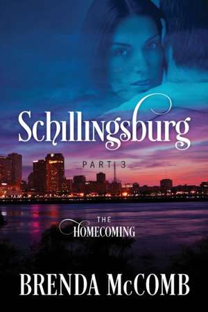 Schillingsburg Part 3 de Brenda McComb