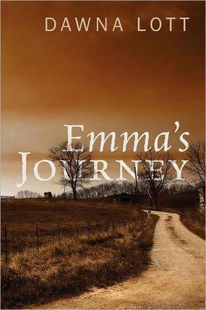 Emma's Journey de Dawna Lott