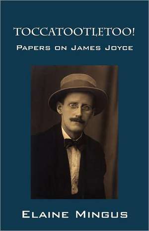 Toccatootletoo! de Elaine Mingus