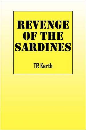 Revenge of the Sardines de Tr Kerth