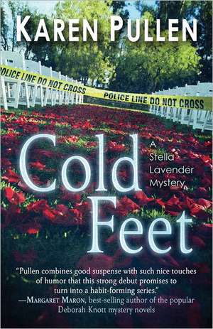 Cold Feet: A Stella Lavender Mystery de Karen Pullen