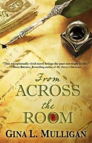 From Across the Room de Gina L. Mulligan