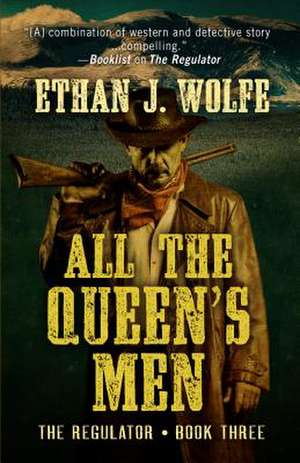 All the Queens Men de Ethan J. Wolfe