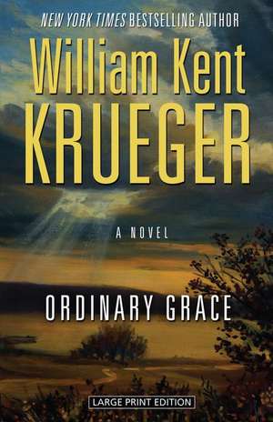 Ordinary Grace de William Kent Krueger