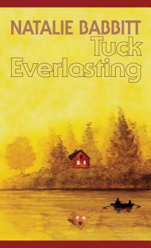 Babbitt, N: Tuck Everlasting