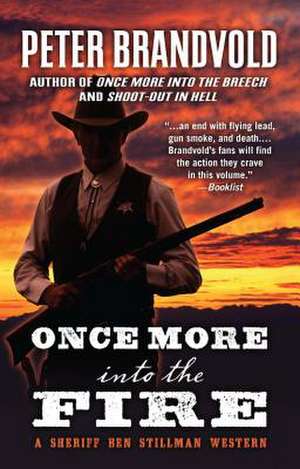 Once More Into the Fire de Peter Brandvold