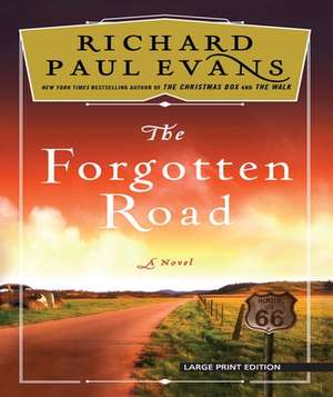 The Forgotten Road de Richard Paul Evans