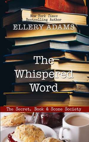 The Whispered Word de Ellery Adams