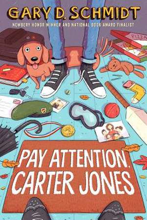 Pay Attention, Carter Jones de Gary D. Schmidt