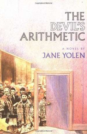 The Devil's Arithmetic de Jane Yolen