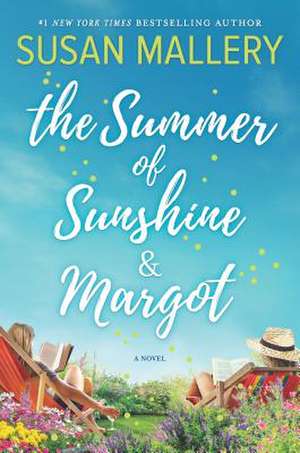 The Summer of Sunshine and Margot de Susan Mallery