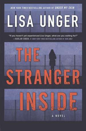 The Stranger Inside de Lisa Unger