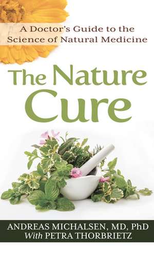 The Nature Cure de Andreas Michalsen Md