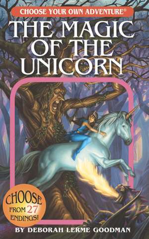 The Magic of the Unicorn de Deborah Lerme Goodman