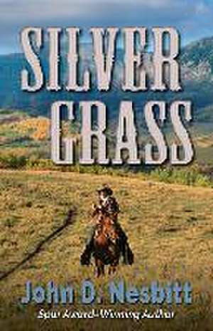 Silver Grass de John D. Nesbitt