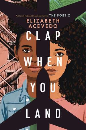 Clap When You Land de Elizabeth Acevedo