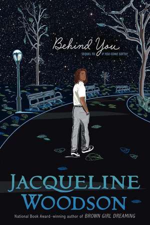 Behind You de Jacqueline Woodson