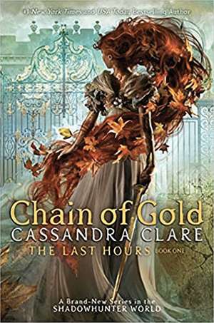 Chain of Gold de Cassandra Clare