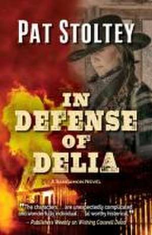 In Defense of Delia de Pat Stoltey