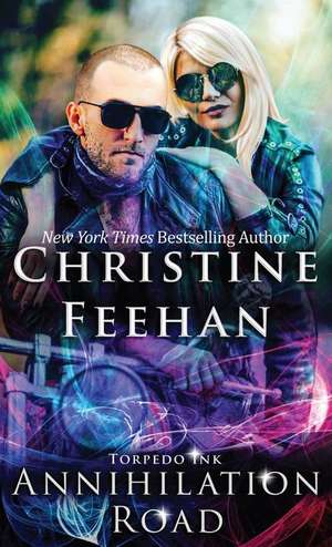 Annihilation Road de Christine Feehan