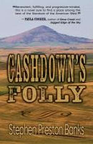 Cashdown's Folly de Stephen Preston Banks