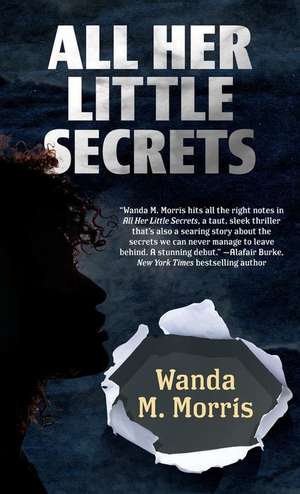 All Her Little Secrets de Wanda M. Morris