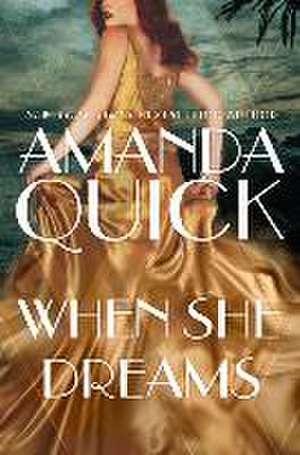 When She Dreams de Amanda Quick