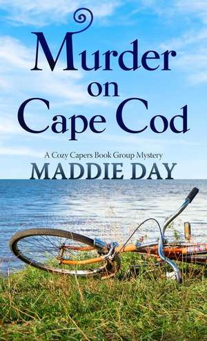 Murder on Cape Cod de Maddie Day