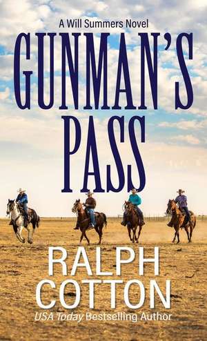 Gunman's Pass de Ralph W Cotton