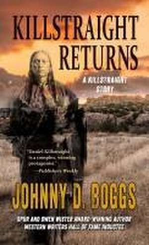 Killstraight Returns de Johnny D. Boggs